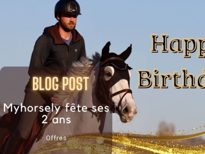 Myhorsely fête ses 2 ans à tes cotés !