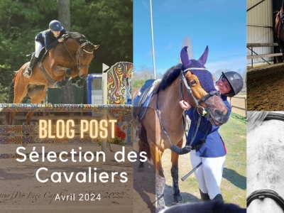 Sélection des Cavaliers : Avril 2024